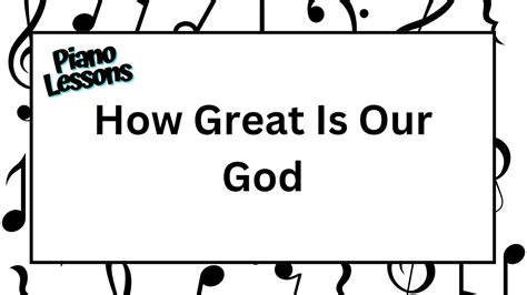 How Great Is Our God Piano Lessons Youtube