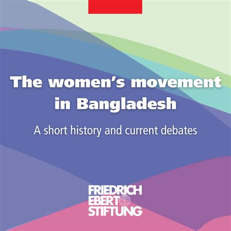 The Womens Movement In Bangladesh Friedrich Ebert Stiftung In Asia