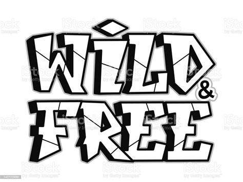 Wild And Free Word Graffiti Style Lettersvector Hand Drawn Doodle