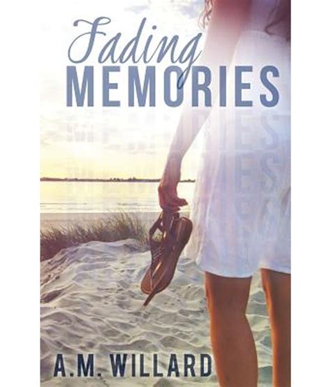 Fading Memories Buy Fading Memories Online At Low Price In India On