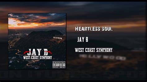 Jay B Heartless Soul Youtube