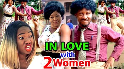 in love with 2 women season 3and4 yul edochie 2019 latest nigerian nolly nigerian movies