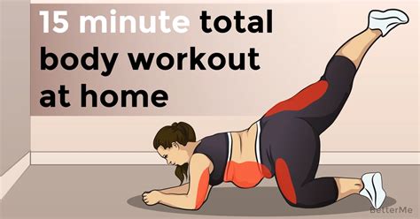 the 15 minute total body workout at home fitness body total body workout body workout at home