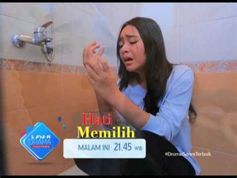 1x17 episode 17 (june 14, 2018). RCTI Promo Layar Drama Indonesia "HATI YANG MEMILIH ...