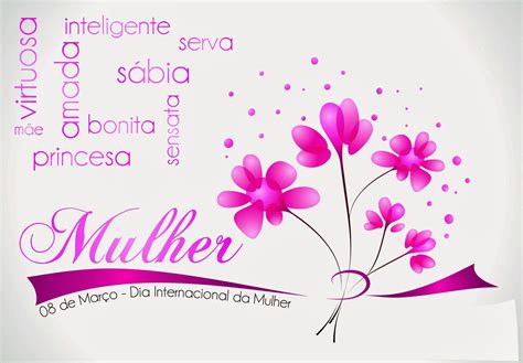 O Dia Internacional Da Mulher Ou Dia Da Mulher é Comemorado Anualmente