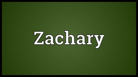 Zachary Meaning Youtube