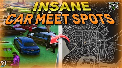 Top 10 Insane Car Meet Spotslocations Gta5 Online Youtube