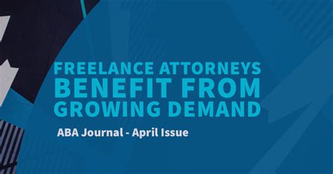 Freelance Attorneys Benefit From Growing Demand Aba Journal April
