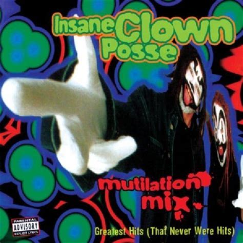 Insane Clown Posse Insane Clown Posse Mutilation Mix Greatest Hits Amazon Com Music