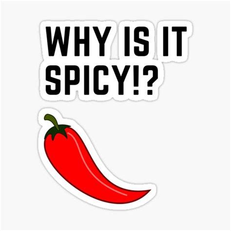 Why Is It Spicy Sticker For Sale By Glock Redbubble