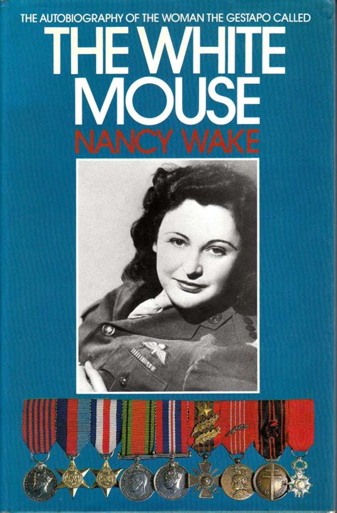 Nancy Wake The Most Decorated Female Spy Of World War Ii Owlcation