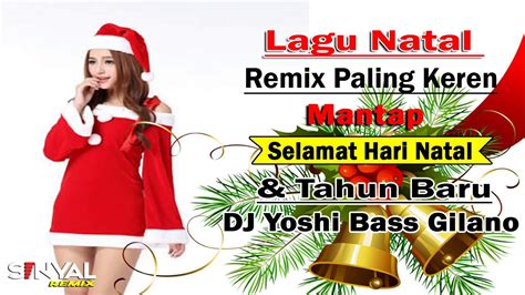 Please accept my christmas wishes for you. DJ REMIX NATAL MANTAP JIWA SELAMAT NATAL DAN TAHUN BARU PALING ASSEK - YouTube