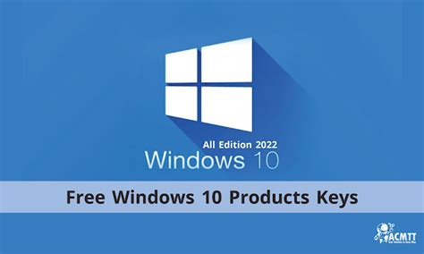 Free Windows 10 Products Keys For All Edition 2022