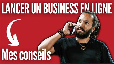 Comment Lancer Un Business En Ligne Youtube