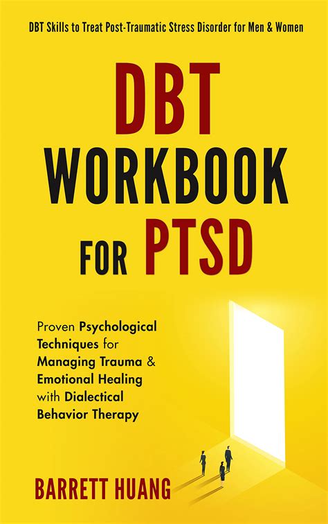 Dbt Workbook For Ptsd Proven Psychological Techniques For Managing