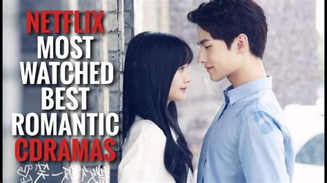 Top 5 Chinese Romance Drama Netflix Shows You Must Watch In 2021 Youtube