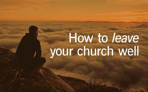 How To Leave Your Church Gods Way By Dan Nelson Calvary Chapel Ojai