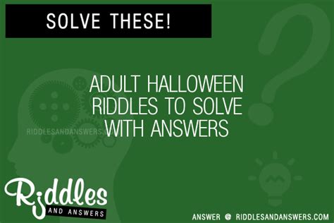 30 Adult Halloween Riddles With Answers To Solve Puzzles And Brain