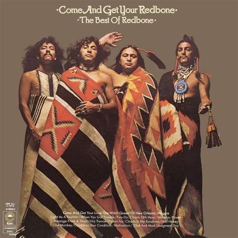 Redbone Come And Get Your Redbone The Best Of Redbone Lyrics And