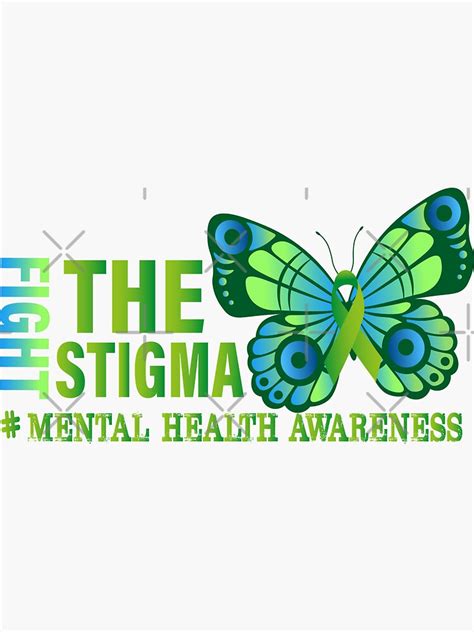 Fight The Stigma Mental Health Awareness T Sticker For Sale By