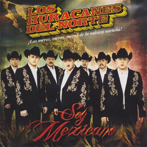 ‎soy Mexicano By Los Huracanes Del Norte On Apple Music