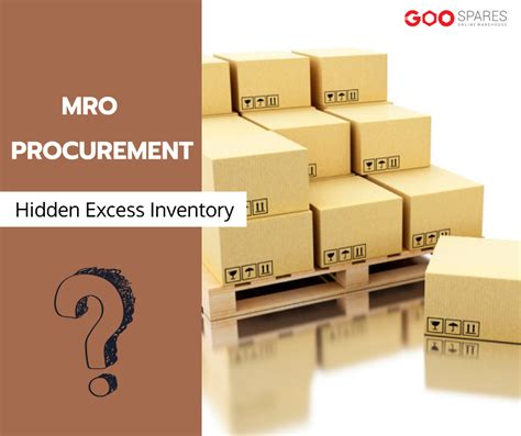 How Mro Procurement Can Be A Hidden Excess Inventory Our Blogs