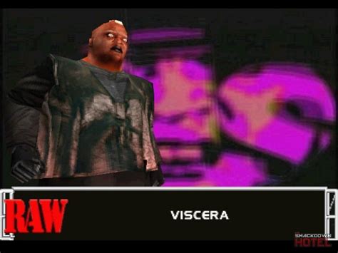 Viscera Wwf Smackdown 2 Know Your Role Roster
