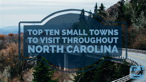 10 Top Small Towns To Visit Throughout North Carolina