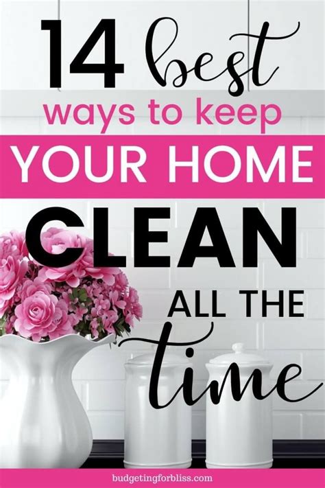 14 Daily Habits To Keep Your House Clean Budgeting For Bliss Weekly