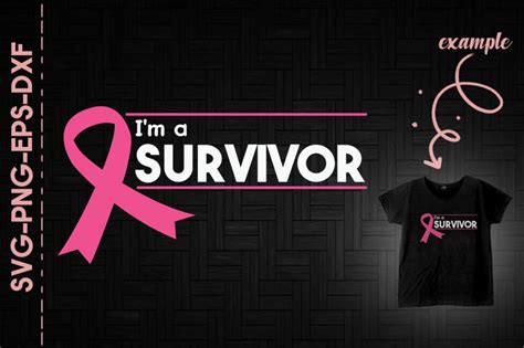 I M A Survivor Breast Cancer Awareness By Utenbaw TheHungryJPEG