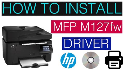 How To Install Hp Laserjet Pro Mfp M127fw In Windows Youtube