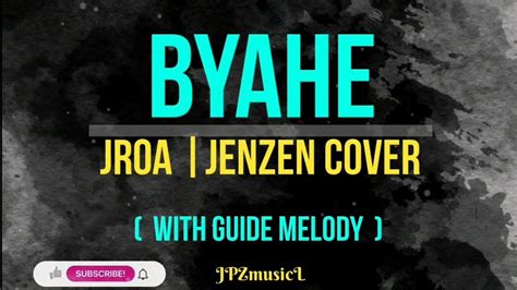 Byahe Jroa Lyrics Jenzen Guino Cover Youtube