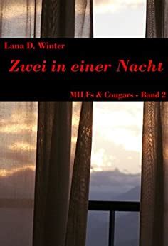 Zwei In Einer Nacht MILFs Cougars EBook Winter Lana D Amazon