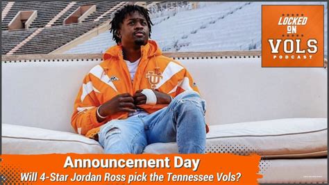 Tennessee Football Recruiting Will Jordan Ross Pick The Vols With