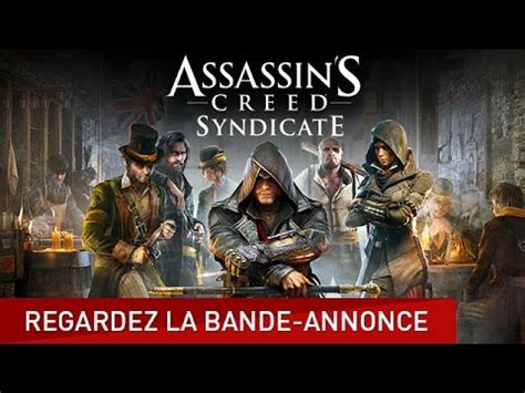 Assassin S Creed Syndicate Bande Annonce Cin Matique E