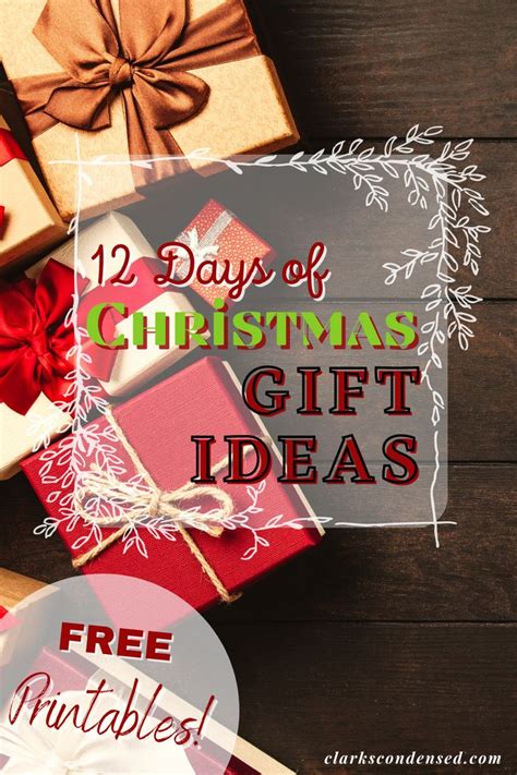 12 Days Of Christmas T Ideas With Free Printables 12 Days Of
