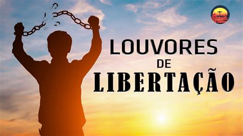 Louvores 2020 download é um livro que pode ser considerado uma demanda no momento. Louvores de Libertação Espiritual - As Melhores Músicas ...