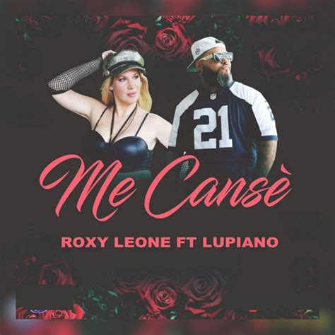 Me Cansé Single By Roxy Leone Spotify