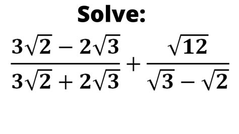 Solve 3√2 2√33√22√3√12√3 √2 Youtube