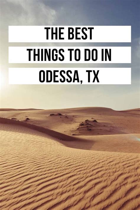 Best Things To Do In Odessa Tx A Cowboys Life