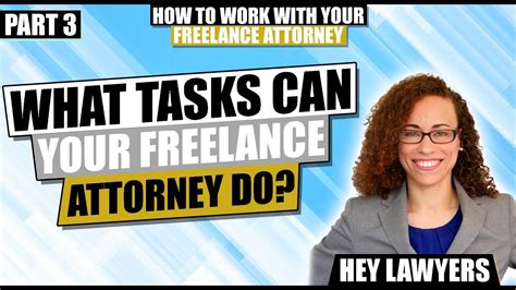 How To Work With Your Freelance Attorney Part 3 What Tasks Can Your