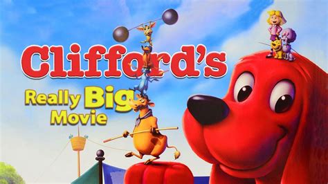 Watch Cliffords Really Big Movie 2004 Full Movie Online Plex