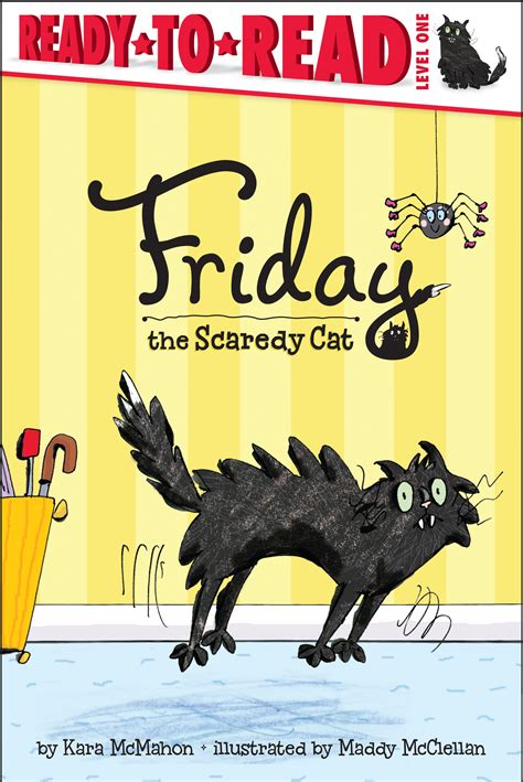 Friday The Scaredy Cat Book By Kara Mcmahon Maddy Mcclellan