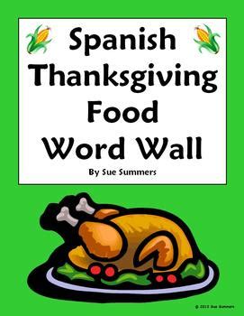 Learn to say your favorite cake in spanish and eat it too! Spanish Thanksgiving Food Word Wall - Acción de Gracias by ...