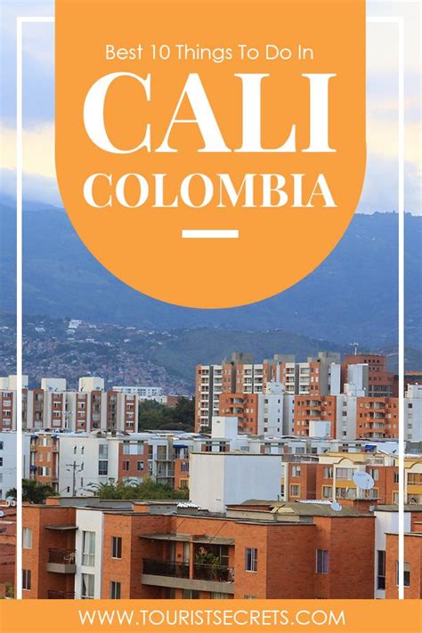 Best 10 Things To Do In Cali Colombia Colombia Travel Valle Del