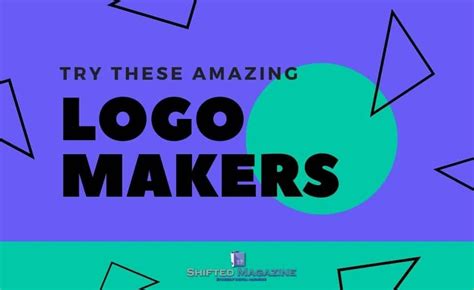 Logo Makers To Try Out For Your Business Shifted Magazine