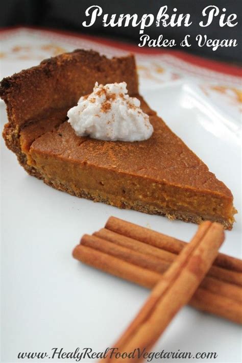 Delicious Paleo And Vegan Pumpkin Pie Paleo Dessert Vegan Pumpkin