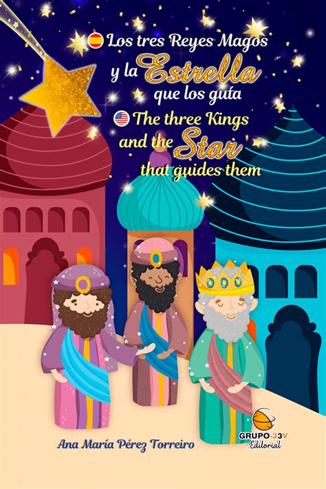 Los Tres Reyes Magos La Estrella Que Los Guía Cuento Bilingüe Español