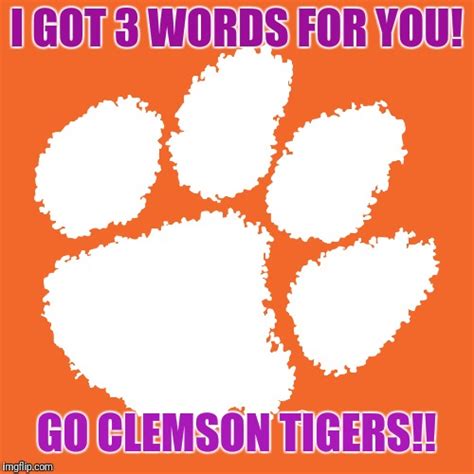 Image Tagged In Clemson Tigers Imgflip