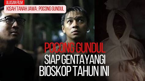 Mengulas Film Kisah Tanah Jawa Chapter 1 Pocong Gundul Dibintangi